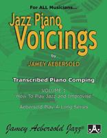 Jazz Piano Voicings: Transcribed Piano Comping from Volume 1: How to Play Jazz and Improvise 1562240986 Book Cover