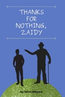 Thanks For Nothing, Zaidy B0BN5PP3M8 Book Cover