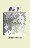 Amazeing, Create Your Own Mazes: 100 Pages of Graph Paper 1091833494 Book Cover