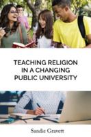 Teaching Religion in a Changing Public University 0986331090 Book Cover
