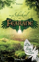 Schicksal der Fearane: Die letzte Tiare (Neuauflage) (German Edition) 3757861116 Book Cover