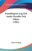 Frandskapens Lag Och Andra Noveller Och Dikter (1901) 1160094306 Book Cover