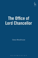 The Office of Lord Chancellor 1841130214 Book Cover