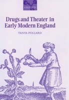 Drugs and Theater in Early Modern England 019927083X Book Cover