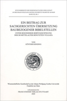 Ein Beitrag Zur Sachgerechten Ubersetzung Baubezogener Bibelstellen: Unter Besonderer Berucksichtigung Der Im Mittelalter Benutzten Vulgata 3515127984 Book Cover