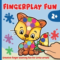 Fingerplay Fun - Activity book for kids 2 - 5 years: Creative finger painting fun for little artists 3907433157 Book Cover