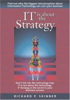 IT is about the Strategy 1419663577 Book Cover