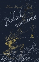 Balade nocturne B09M9D9J8Q Book Cover