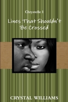 Lines That Shouldn't Be Crossed 1387503898 Book Cover