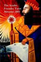 The Scarlet Foundry Tarot Almanac 2011 0557987687 Book Cover