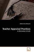 Teacher Appraisal Practices: In Botswana schools 3639165748 Book Cover