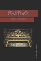 Debate sobre temas constitucionales: Derecho Constitucional (Spanish Edition) 1691328057 Book Cover