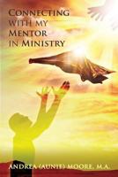 Connecting with my Mentor in Ministry 1499154216 Book Cover