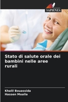 Stato di salute orale dei bambini nelle aree rurali 6207302958 Book Cover