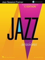 Jazz Session Trainer: The Woodshedder's Practice Kit - C Edition 1476874204 Book Cover