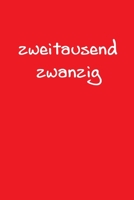 zweitausend zwanzig: 2020 Kalenderbuch A5 A5 Rot (German Edition) 1679382365 Book Cover