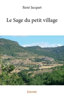 Le Sage du petit village (French Edition) 2414101989 Book Cover