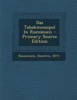 Das Tabakmonopol In Rumänien 1246131153 Book Cover