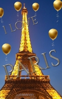 blue sky I love paris eiffel tower gold ballon creative blank journal 1714296075 Book Cover