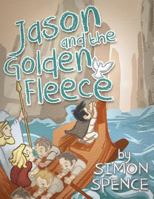Jason and the Golden Fleece: Book 2- Early Myths: Kids Books on Greek Myth 1523488638 Book Cover