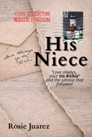 His Niece: "Love Always your tio Richie" and the silence that followed B0GVT1353S Book Cover