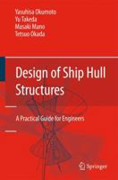 Design of Ship Hull Structures: A Practical Guide for Engineers 3642100090 Book Cover