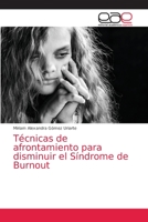 Técnicas de afrontamiento para disminuir el Síndrome de Burnout 6203034274 Book Cover