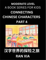 Chinese Characters for Kids (Part 4)- Moderate Level Test Series for Children to Recognize Chinese Characters by Column Matching, Suitable for HSK All ... Character Brain Games (Chinese Edition) B0DSDKXCQB Book Cover