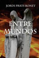 Entre Mundos 1507663528 Book Cover