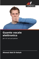 Guanto vocale elettronico (Italian Edition) 6209950949 Book Cover