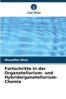 Fortschritte in der Organotellurium- und Hybridorganotellurium-Chemie (German Edition) 6207922298 Book Cover