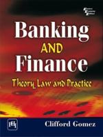 Banking and Finance: Theory, Law and Practice 8120342372 Book Cover