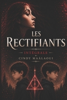 Les Rectifiants: Intégrale (French Edition) B0H5KWD37K Book Cover