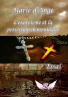 L'Exorcisme Et La Possession Demoniaque 237846004X Book Cover