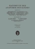 Handbuch Der Anatomie Des Kindes: Erster Band 3662404931 Book Cover