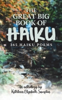 The Great Big Book of Haiku: 365 Haiku Poems 0228832691 Book Cover