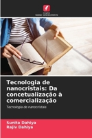 Tecnologia de nanocristais: Da concetualização à comercialização (Portuguese Edition) 6208327768 Book Cover