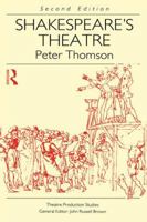 Shakespeare's Theatre (Theatre Production Studies) 0415051487 Book Cover