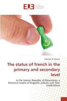 The status of french in the primary and secondary level 620227588X Book Cover