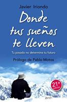 DONDE TUS SUEÑOS TE LLEVEN 6078406183 Book Cover