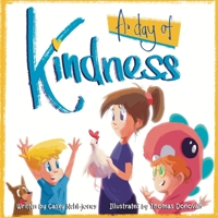A Day of Kindness 1763519376 Book Cover