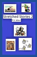 Stretched Stories 2 1500967440 Book Cover