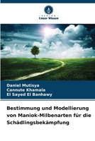 Bestimmung und Modellierung von Maniok-Milbenarten für die Schädlingsbekämpfung (German Edition) 6209847390 Book Cover