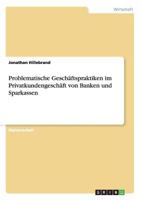 Problematische Gesch�ftspraktiken im Privatkundengesch�ft von Banken und Sparkassen 3640824393 Book Cover