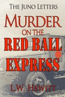 Murder on the Red Ball Express 1790881315 Book Cover