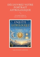 Découvrez votre portrait astrologique: Une enquête ludique au coeur de votre thème natal 2322856983 Book Cover