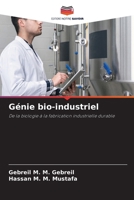 Génie bio-industriel (French Edition) 620996334X Book Cover