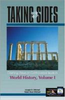 Taking Sides: World History, Volume I (Taking Sides: World History Vol I) 0072548665 Book Cover