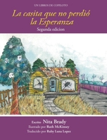 La casita we no perdió la Esperanza Segunda edicion 1950768414 Book Cover