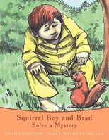 Squirrel Boy and Brad: Solve a Mystery 144901612X Book Cover
